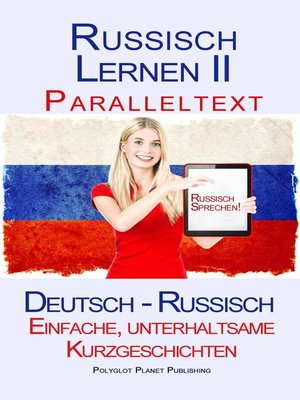 cover image of Russisch Lernen II--Paralleltext--Einfache, unterhaltsame   Kurzgeschichten (Deutsch--Russisch)